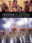 Fol, Frank - Feesten is gezond / heerlijke feestideeen boordevol groenten