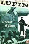 Maurice Leblanc - L'éclat d'obus