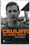 Hiddema, Bert - Cruijff ! De jonge jaren -Biografie