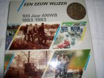 diverse auteurs - Een eeuw wijzer. 100 jaar ANWB 1883-1983