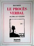 Clézio, Jean-Marie Gustave le & Baudoin - Le Procès-verbal