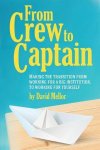 Mellor, David - From Crew to Captain: Book 1