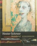 SCHROOR, HESTER - Vertekend. Schilderijen.