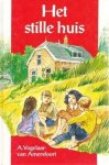 Vogelaar-van Amersfoort, A. - Het stille huis