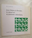 Honig Dr. A.G. jr. - Kamper Cahiers: JEZUS CHRISTUS, de Bevrijder, de inhoud van de missionaire verkondiging