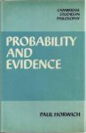 Horwich, Paul. - Probability and Evidence.