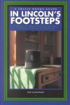 Don Davenport - In Lincoln's Footsteps A Historical Guide to the Linclon Sites in Illinois, Indiana, and Kentucky