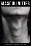 Pardo, Alona: - Masculinities. Liberation through Photography.