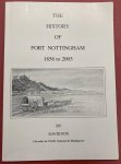 FOX, DAVID. - The History of Fort Nottingham 1856 to 2005.