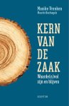 Maaike Vrenken, Maurits Hoefnagels - Kern van de zaak waarde(n)vol zijn en blijven