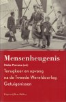Piersma, Hinke (red.) - Mensenheugnis (Terugkeer en opvang na de Tweede Wereldoorlog, Getuigenissen), 291 pag. hardcover + stofomslag, gave staat