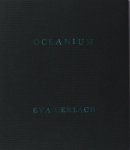 Gerlach, Eva. - Oceanium. Gerlach, Eva. - Oceanium.