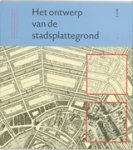 Heeling ; H. Meijer ; J. Westrik ; M. Hoekstra J - Het ontwerp van de stadsplattegrond