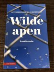 Berendse, Frank - Wilde apen - natuurbeheer in Nederland / natuurbescherming in Nederland