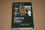 Mark A. Noll - God and Race in American Politics -- A short history