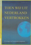 Nelly Schouw-Zaat - Toen wij uit Nederland vertrokken