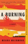 Megha Majumdar - A Burning
