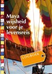 Elvira van Rijn, Patricia Mooren - Maya wijsheid voor je levensreis