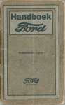 Ford Motor Company - Handboek Ford : ten gebruike van bestuurders van Fordwagens : Nederlandsche uitgave
