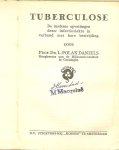 POLAK DANIELS PROF.DR.L. .. Ter inleiding F.J.J. Buytendijk - TUBERCULOSE * in tien hoofd stukken ,Tuberkelbacil en zijn gevolgen op de weefsels.Tuberculose van het vee en van de huisdieren en haar gevolgen voor de mensch
