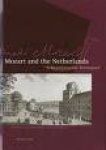 PEDDEMORS, ARIE AND LEO SAMAMA (EDITED). - Mozart and the Netherlands. A bicentenarian Retrospect. With Mozart edition CD , Variations II on Fortepiano.
