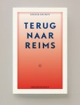 Didier Eribon - (1) Terug Naar Reims