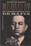 Martin Short 175550, Hans van Wijk - Misdaad BV de geschiedenis van de mafia