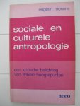 Roosens, Eugeen - Sociale en culturele antropologie. Een kritische belichting van enkele hoogtepunten.