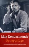 Dendermonde, Max - Op reportage (Journalistieke hoogtepunten uit de jaren vijftig)