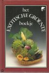 Rosamond Richardson - Het exotische groenteboekje - Rosamond Richardson