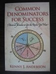Anderson, Kenny J. - Common Denominators for Success / 7 Universal Formulas to Get the Results You Want