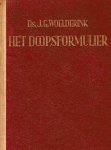 Woelderink, Ds. J.G. - Woelderink, Ds. J.G.-Het doopsformulier