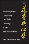Bary, de, W. T. - Neo-Confucian Orthodoxy and the Learning of the Mind-and-Heart