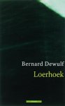 Bernard Dewulf - Loerhoek