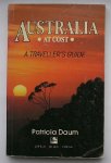 DAUM, PATRICIA, - Australia at cost. A traveller`s guide.