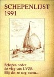 BOS, HENK (SAMENSTELLING) - Schepenlijst 1991. Schepen onder de vlag van de LVZB. Blij dat ze nog varen.