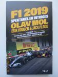 Mol,Olav - Erik Houben & Jack Plooij - F1  2019 : spektakel en intriges.  Alle races • de zesde van Lewis • Verstappen verslaat Ferrari • alles over Zandvoort • vooruitblik 2020