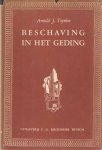 Toynbee, Arnold J. - Beschaving in het geding. Nederlandse vertaling van U. Huber Noodt