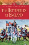 Burne, A H - Battlefields of England