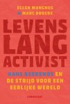 Ellen Mangnus, Marc Broere - Levenslang activist. Hans Beerends en de strijd voor een eerlijke wereld