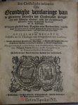 Bucanus, [Bvcanvm, Bucanum] Guilielmus [D. Guilhelmus] - Een Christelijcke Institutie, ofte Grondighe verclaringe vande ghemeye Plaetsen der Christelijcker Religie / uyt den Woorde Godts / ende het rechtsinnuch ghevoelen van de voornaemste Leeraren der H. Theologie.  T'samen ghestelt door Vraghen en...