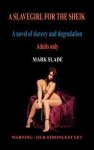 Mark Slade - A Slavegirl for the Sheik