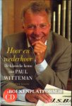 Witteman, Paul - Hoor en wederhoor