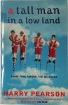 Harry Pearson - A Tall Man In A Low Land Some Time Among the Belgians