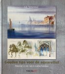 S.B. Tomanovic - Gouden Tips Voor De Aquarellist S.B. Tomanovic - Gouden Tips Voor De Aquarellist