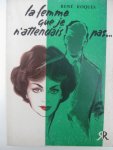 Roques, René - La Femme que je n'attendais pas...