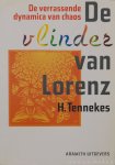 TENNEKES, H., (RED.) - De vlinder van Lorenz. De verrassende dynamica van chaos.