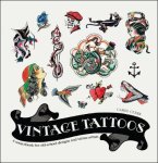 Carol Clerk 80088 - Vintage Tattoos A Sourcebook for Old-School Designs and Tattoo Artists