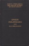 Greijdanus, Dr. S. - Korte Verklaring der Heilige Schrift. Epheze, Philippenzen