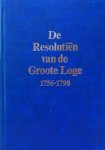 Boerenbeker, dr. E.A. (inleiding en aantekeningen) - De Resolutiën van de Groote Loge 1756-1798